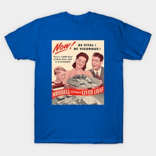 Vintage Ad - Liver Loaf T-Shirt